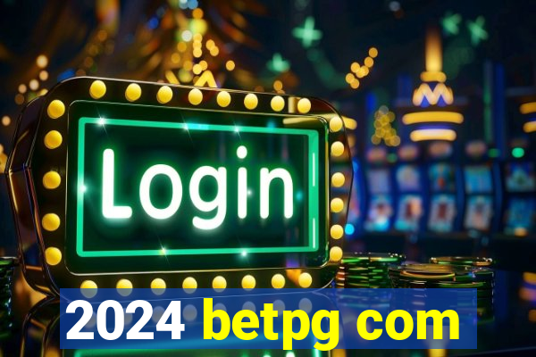 2024 betpg com